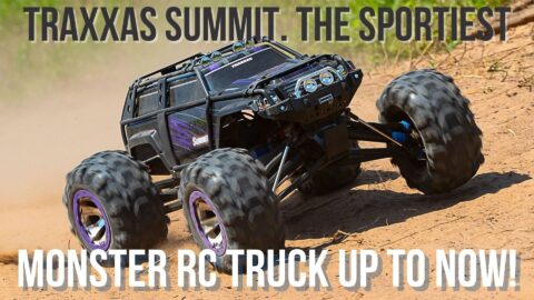 Traxxas Summit. The Sportiest Monster Truck Up To NOW!