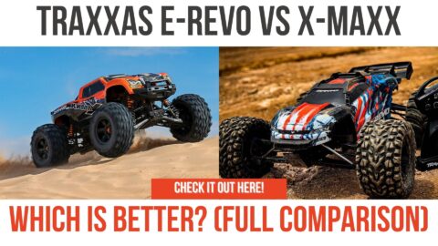 Traxxas E-Revo vs X-Maxx. Which Monster Is Better For You?