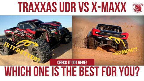 Traxxas UDR VS X-Maxx. Which One Is The Best For You?
